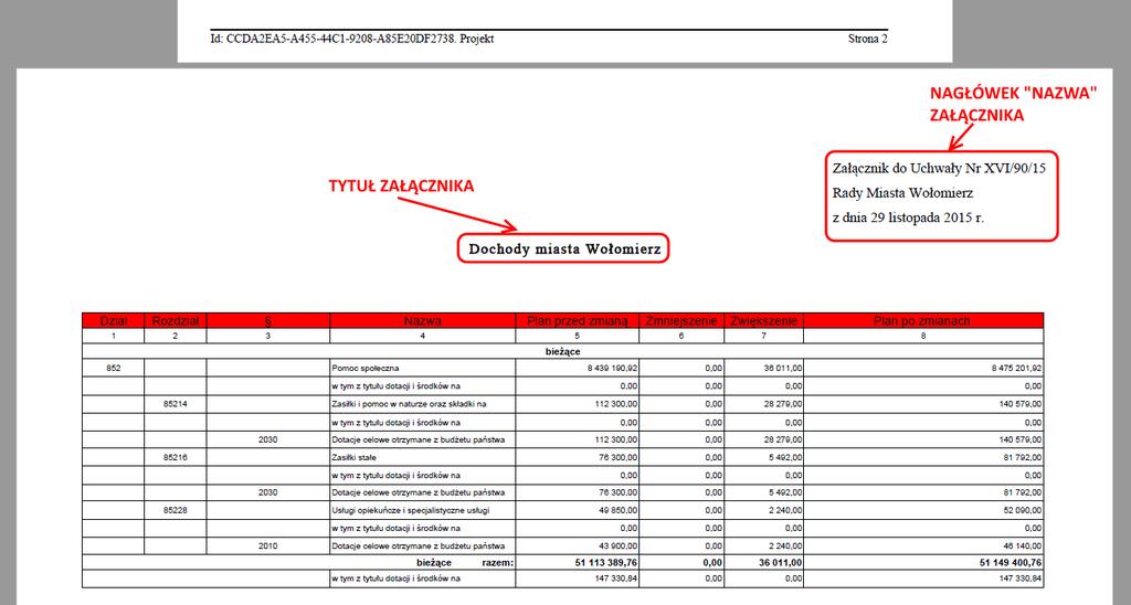 Generuj nagłówek załącznika w arkuszu - opcja automatycznego generowania nagłówka załącznika Zezwalaj na automatyczną zmianę nagłówka opcja odpowiada za automatyczną zmianę nagłówka załącznika jeżeli