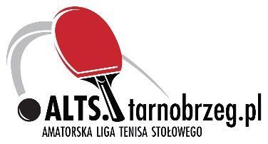 AMATORSKA LIGA TENISA STOŁOWEGO W TARNOBRZEGU ALTS TARNOBRZEG www.alts.tarnobrzeg.