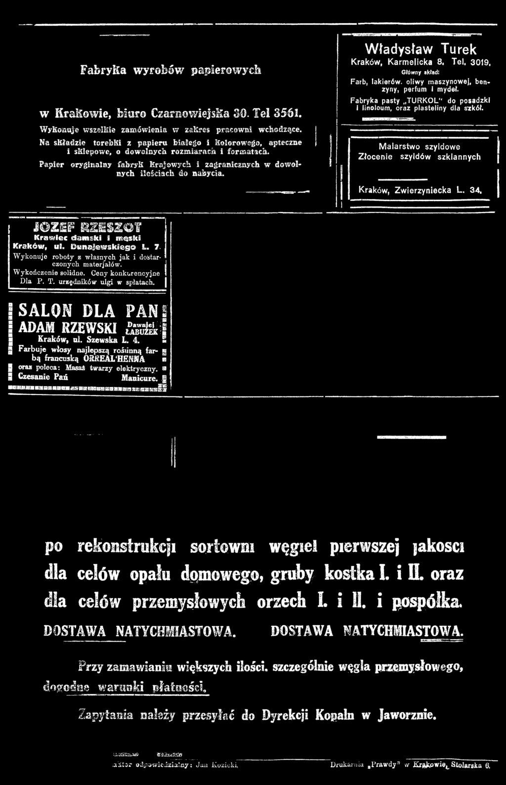 Kraniec dasraisfei I męski Kraków, ul. Disnajjewskieg i. 7- Wykonuje roboty z własnych jak i dostarczonych materjałów. Wykończenie solidne. Geny konkurencyjne Dla P. T. urzędników ulgi w spłatach.