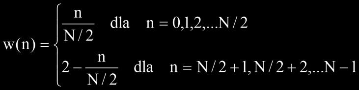 Wybrane funkcje okien Okno Hanninga: n = 0,1,2...N-1 Okno Hamminga: n = 0,1,2...N-1 Okno trójkątne: Okno Blackmana: n = 0,1,2.