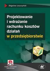 praktyczne przykłady, schematy ewidencji księgowej. Trzecie wydanie, zaktualizowane i poszerzone, uwzględnia przepisy obowiązujące od 1 stycznia 2012 r.