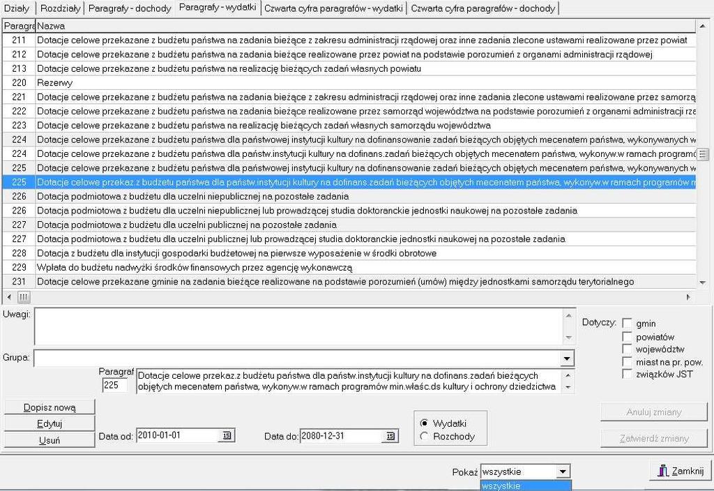 Filtrowanie klasyfikacji Funkcja Pokaż umożliwia filtrowanie klasyfikacji budżetowej wg - roku budżetowego - stanu na dzień 6.