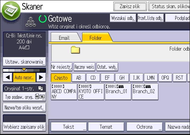 6. Scan 3. Naciśnij kartę [Folder]. 4. Umieść oryginały. 5. W razie potrzeby określ ustawienia skanowania odpowiadające skanowanemu oryginałowi.