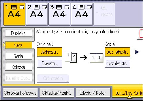 3. Kopiarka 5. Naciśnij przycisk [OK]. 6. Naciśnij przycisk [Dupl./Łącz./Seria]. 7. Naciśnij przycisk [Łącz]. 8. Wybierz opcję [Jednostr.] lub [Dwustr.] dla pozycji [Oryginał:]. 9.