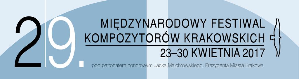 Niedziela 23 kwietnia, godz. 18.00 Filharmonia Krakowska, ul.