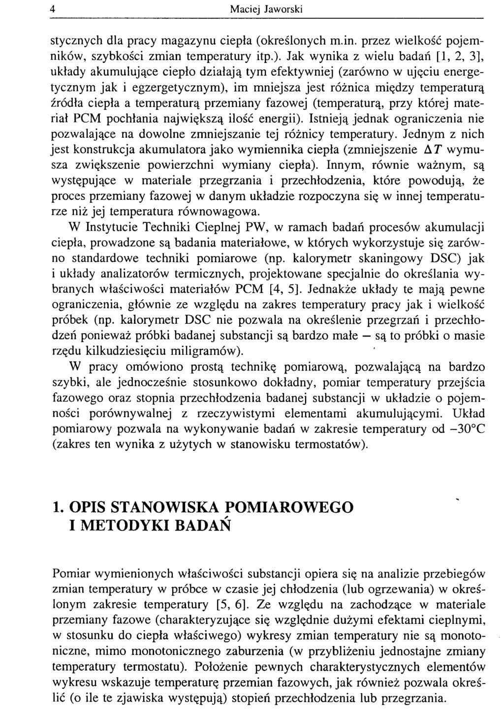 4 Maciej Jaworski stycznych dla pracy magazynu ciepła (określonych m.in. przez wielkość pojemników, szybkości zmian temperatury itp.