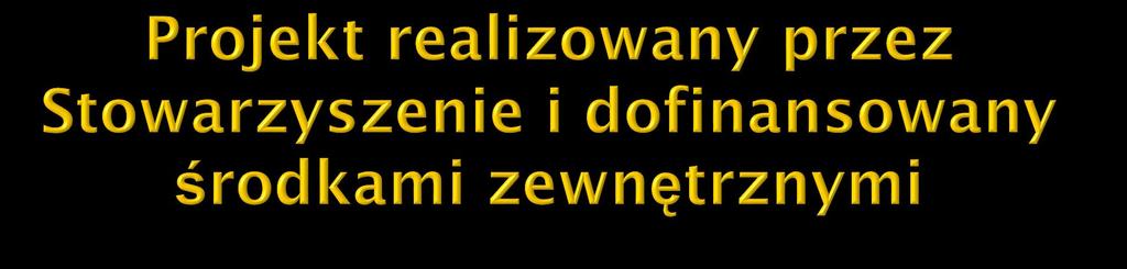 W 2012 roku udało się pozyskać dofinansowanie w wysokości 135 tys.