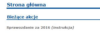 INSTRUKCJA WYPEŁNIANIA SPRAWOZDAŃ ON-LINE I. LOGOWANIE DO SYSTEMU... 1 II. URUCHOMIENIE FORMULARZA SPRAWOZDANIA... 1 III. WYPEŁNIANIE SPRAWOZDANIA INFORMACJE OGÓLNE... 2 IV.