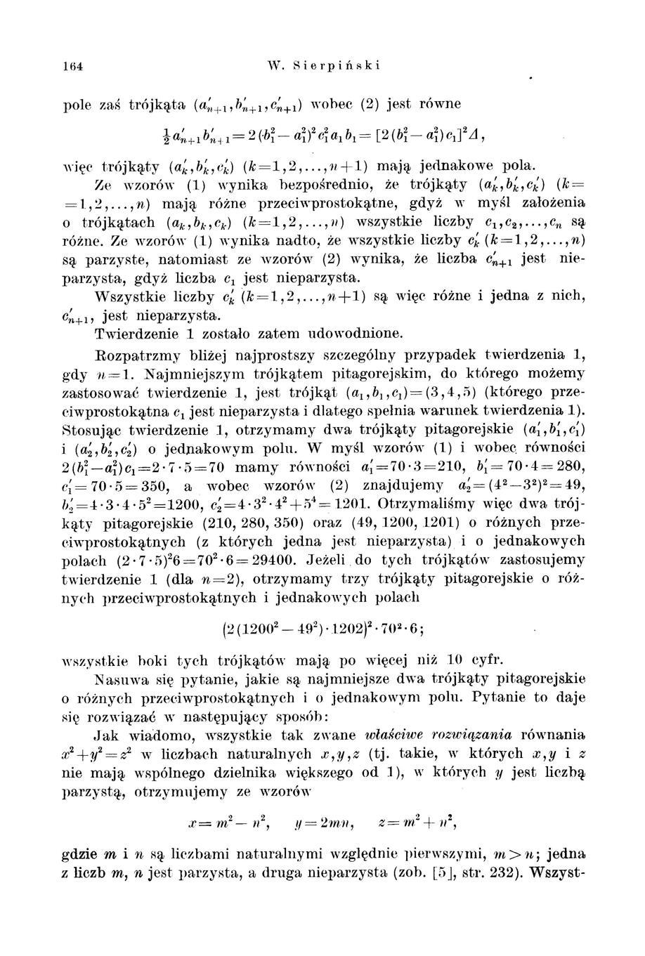 164 W. Sierpiński pole zaś trójkąta (a; 1 + 1, h~+ u c~+ 1 ) wo hec (2) jest równe ła~+ 1 b;i+1 = 2 (-bi- ai) 2 ci a 1 b 1 = [2 (bi- ai) c 1 ] 2 L1, " ięc trójkąty (a~,b~,e~) (k=l,2,.