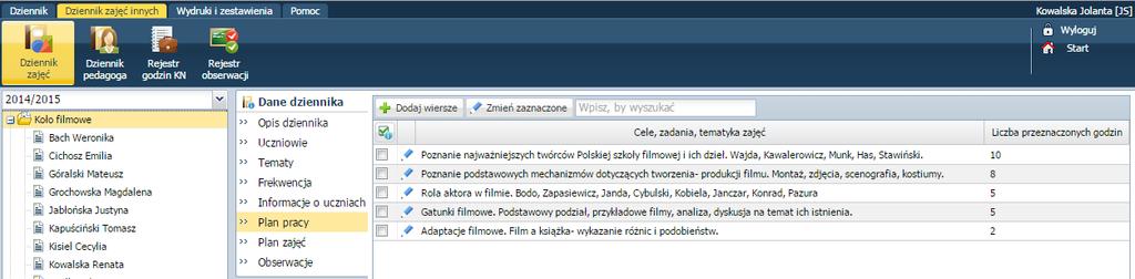 Prowadzenie Dziennika zajęć innych Wprowadzenie planu pracy Istnieje możliwość wprowadzenia informacji o planie pracy nauczyciela: założonych celach, zadaniach czy tematyce zajęć wraz z liczbą