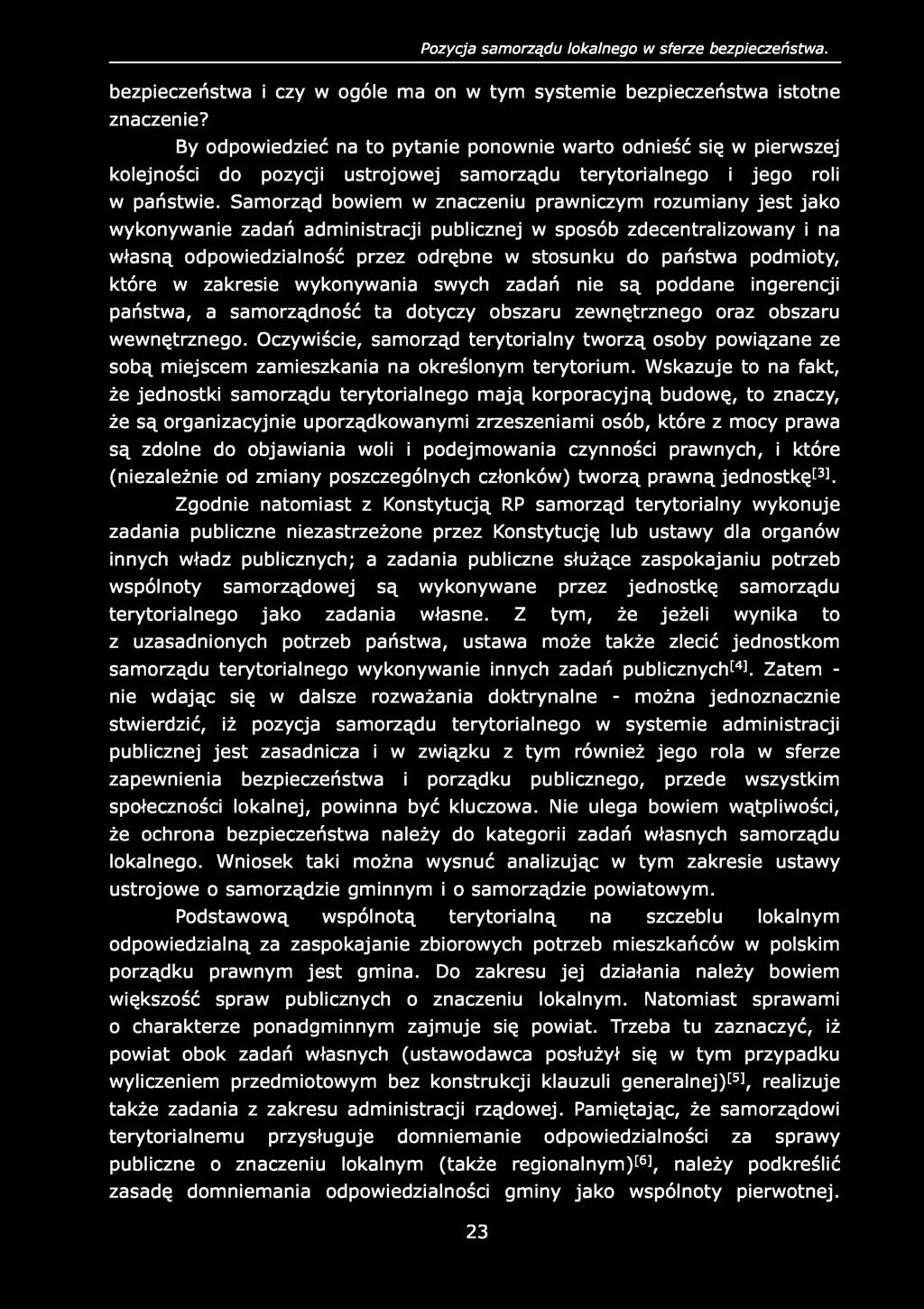 Pozycja samorządu lokalnego w sferze bezpieczeństwa. bezpieczeństwa i czy w ogóle ma on w tym systemie bezpieczeństwa istotne znaczenie?