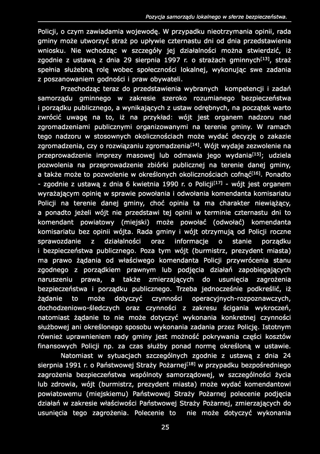 Pozycja samorządu lokalnego w sferze bezpieczeństwa. Policji, o czym zawiadamia wojewodę.