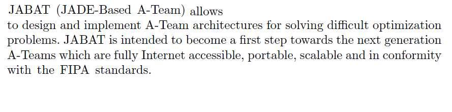 JABAT Barbucha, D., Czarnowski, I., Jędrzejowicz, P., Ratajczak, E., Wierzbowska, I.: JADE- Based A-Team as a Tool for Implementing Population-Based Algorithms. In: Y.