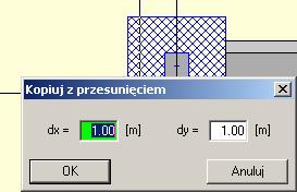 Skopiowany fundament posiada wszystkie parametry takie same jak fundament, z którego został skopiowany. Kopiuj z przesunięciem.