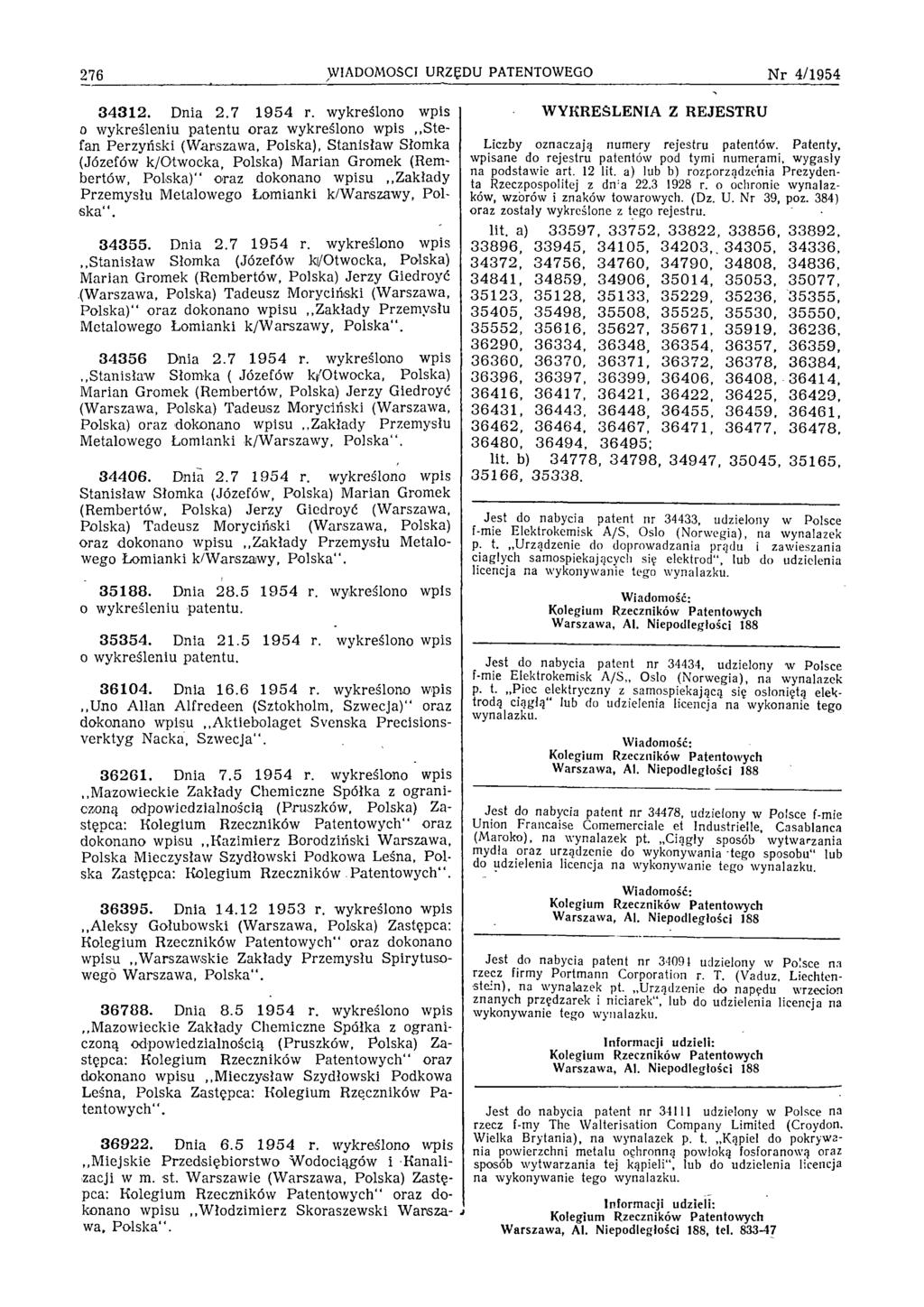 2 7 6 WIADOMOŚCI URZĘDU PATENTOWEGO N r 4 /1 9 5 4 3 4 3 1 2. Dnia 2.7 1954 r.