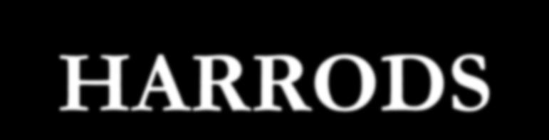 HARRODS Harrods to to jeden z najsłynniejszych ekskluzywnych sklepów w Londynie.
