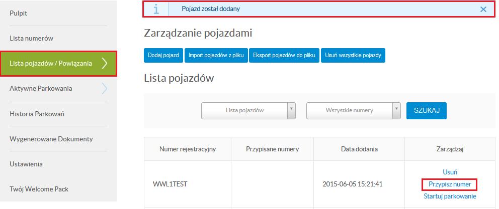 Następnie w puste okienko (2) wpisujemy numer rejestracyjny pojazdu i klikamy Dodaj Po dodaniu numeru rejestracyjnego otrzymujemy komunikat informujący o prawidłowym