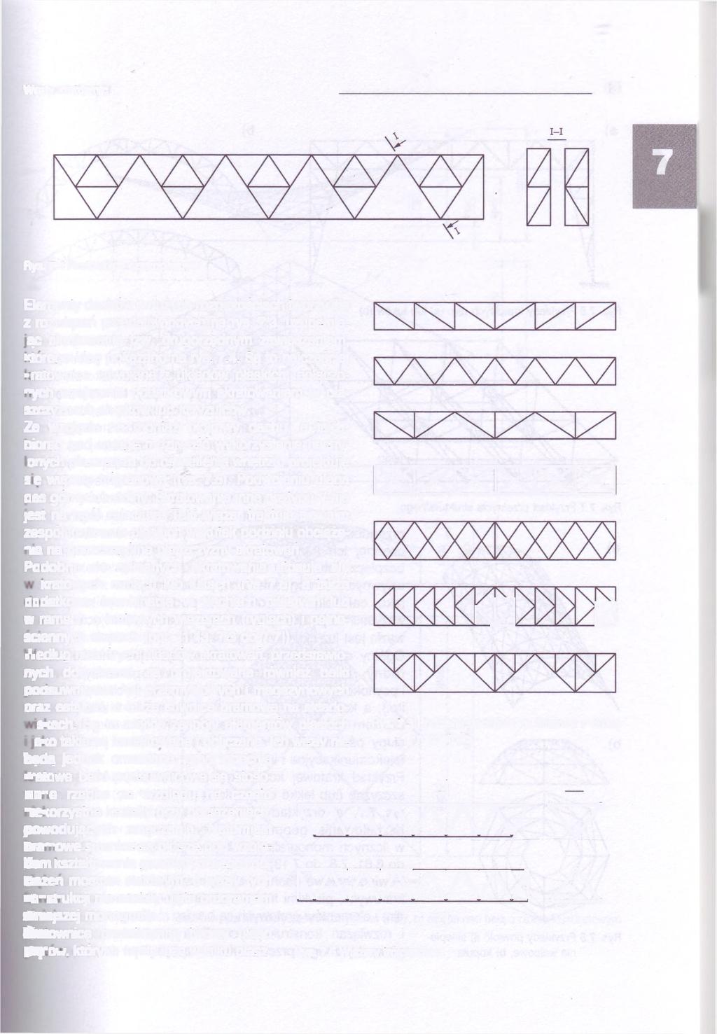 Węzły kratownic 13 Rys. 7.4 Kratownica czteropasowa Elementy dachów o dużych rozpiętościach tworzy się z rozwiązań przedstawionych na rys. 7.3, uzupełniaąc skratowanie tzw.