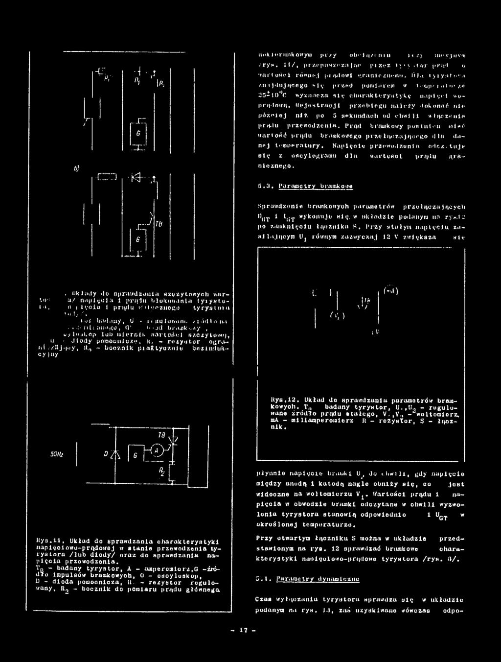 Parametry bramkowe -XX \ r:;-7 rb e Sprawdzenie bnunkowych parametrów przyłączających ( T 1 lt;,p wykonuje się. w układzie podanym itrt ry«.t 2 po zamknięciu łącznika s.