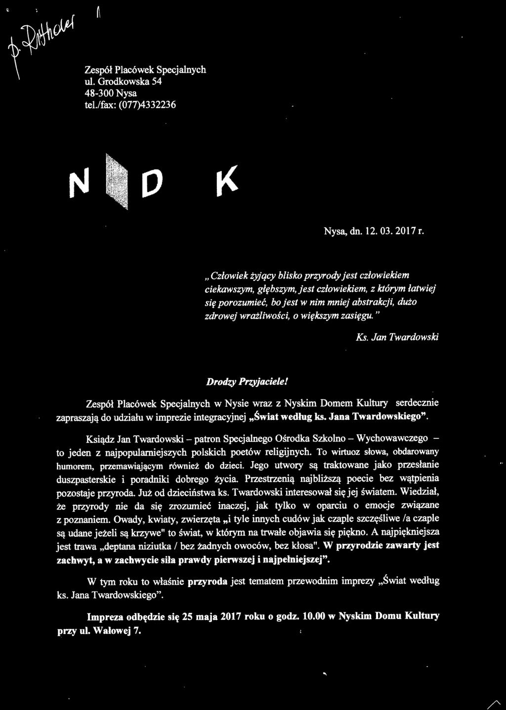 ~ '. ~ EKTOR \)!\\J.Jłl z < ó look<nai<ący<h C)~}, \l.. w Nys1 e ' mg inż. algorzoto Makaryk Zespół Placówek Specjalnych 48-300Nysa tel./fax: (077)4332236 o Nysa, dn. 12. 03. 2017 r.