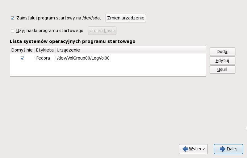 Konfiguracja programu startowego będzie można używać komputera, dopóki nie uruchomi się go ponownie i ukończy proces instalacji Fedory lub zainstaluje inny system operacyjny. 17.