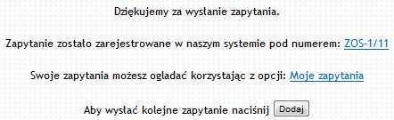 Numeru zapytania ofertowego sprzedaży w systemie Comarch ERP XL Możliwości śledzenia stanu realizacji danego zapytania poprzez wykorzystanie opcji: Moje zapytania Zapisania zamówienia w bazie danych