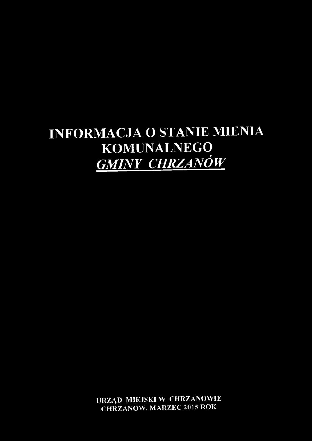 INFORMACJA O STANIE MIENIA KOMUNALNEGO GMINY