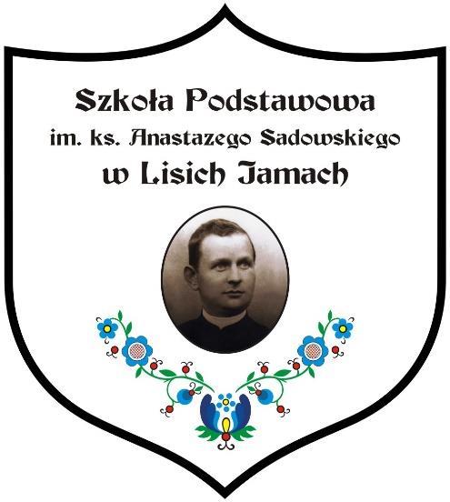Regulamin rekrutacji do oddziału przedszkolnego kl. 0 przy Szkole Podstawowej im. ks. Anastazego Sadowskiego w Lisich Jamach na rok szkolny 2017/2018 Podstawa prawna: 1.