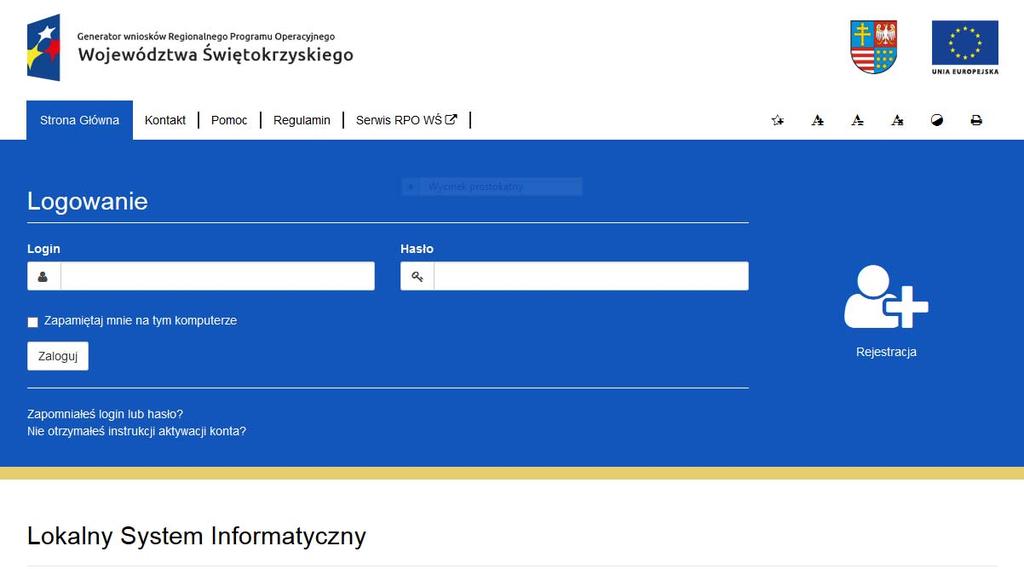 LOKALNY SYSTEM INFORMATYCZNY Lokalny System Informatyczny do obsługi wniosków o dofinansowanie w ramach Regionalnego Programu Operacyjnego Województwa Świętokrzyskiego na lata 2014-2020 (dalej LSI)