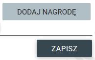 Dane o nagrodach Należy uzupełnić informację o nagrodach w