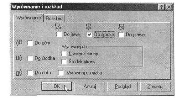 1 0. Poznałe inny sposób otwarcia okna dialogowego Wyrównanie i rozkład. Jeli zaznaczysz opcj wyrównania Do rodka w pionie osigniesz oczekiwany cel. 11.