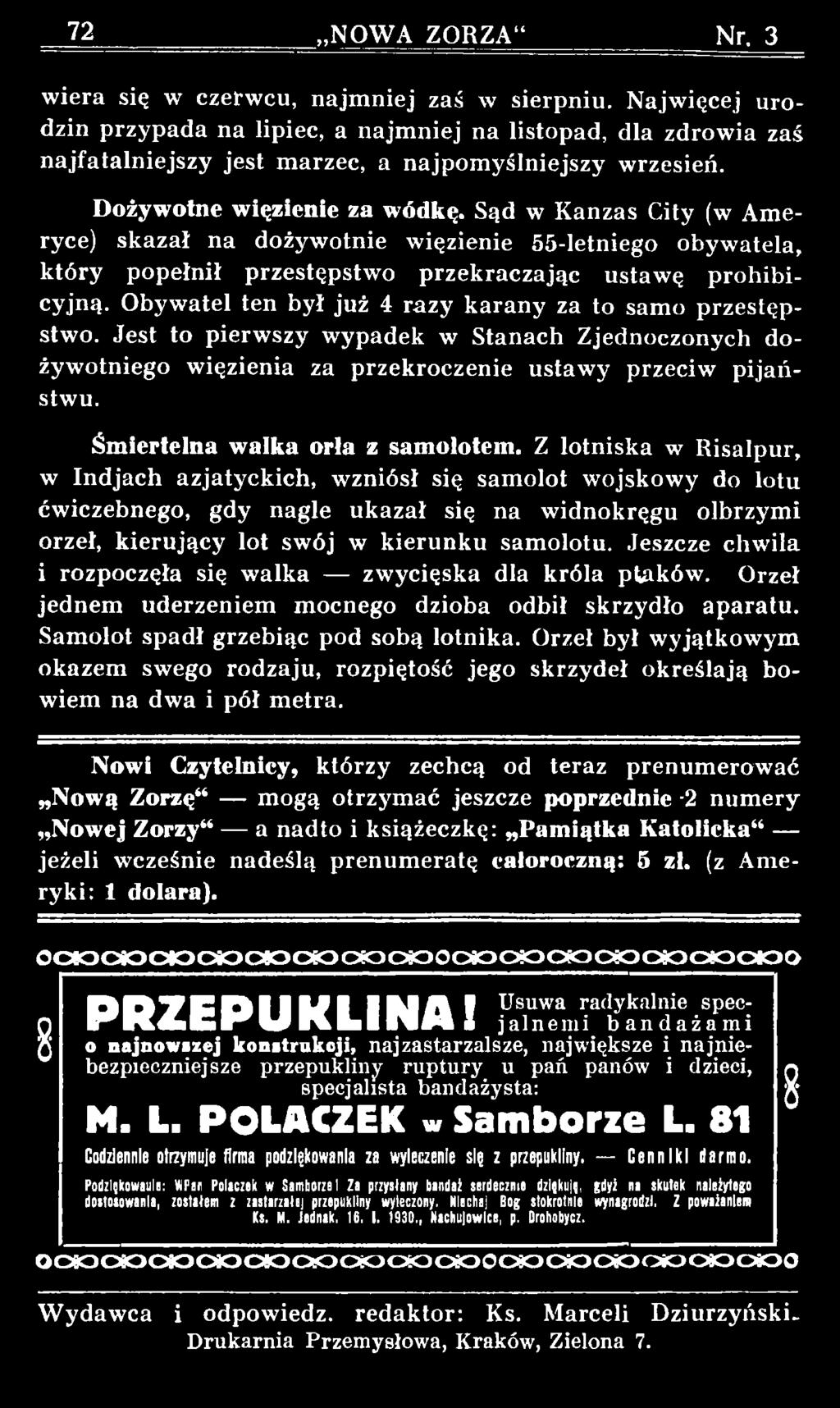 Z lotniska w Risalpur, w Indjach azjatyckich, wzniósł się samolot wojskowy do lotu ćwiczebnego, gdy nagle ukazał się na widnokręgu olbrzymi orzeł, kierujący lot swój w kierunku samolotu.