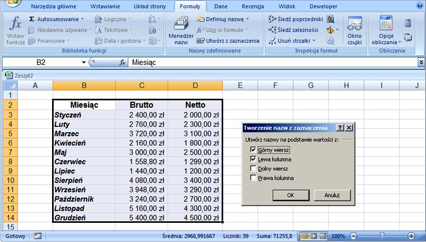 [5/27] Excel Tworzenie nazwy za pomocą zaznaczenia komórek w arkuszu Można konwertować etykiety istniejących wierszy lub kolumn na nazwy. 1.