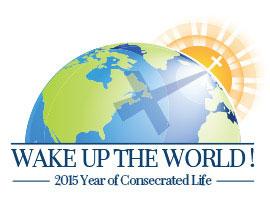 The Year of Consecrated Life November 30, 2014 through February 2, 2016 Wake up the world! Be witnesses of a different way of doing things, of acting, of living! ~Pope Francis.