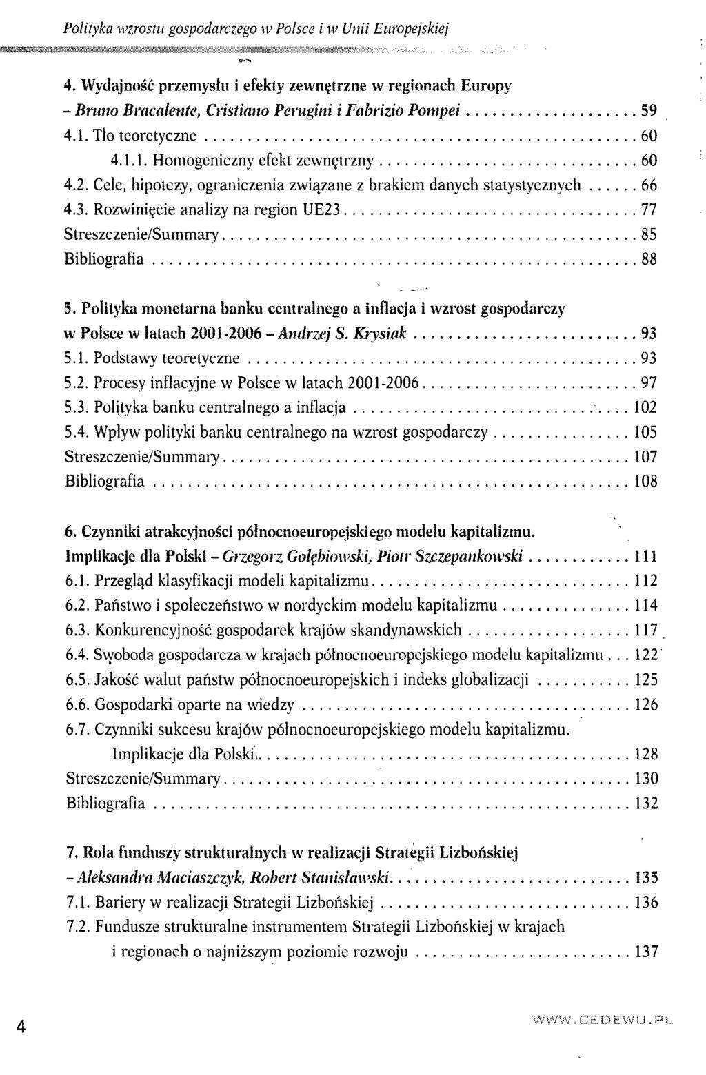 Polityka wzrostu gospodarczego w Polsce i w Unii Europejskiej 4. Wydajność przemysłu i efekty zewnętrzne w regionach Europy - Bruno Bracalente, Cristiano Perugini i Fabrizio Pompei 59 4.1.