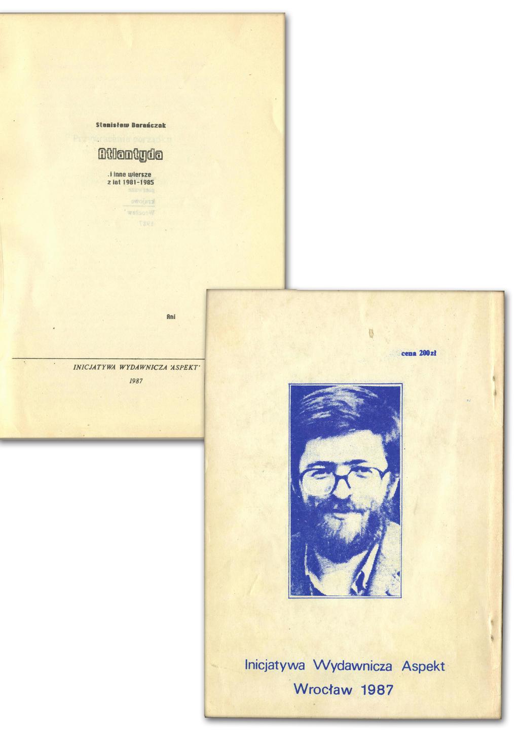 Stanisław Barańczak, Atlantyda i inne wiersze z lat 1981 1985, Inicjatywa Wydawnicza Aspekt, wydanie pierwsze krajowe, Wrocław 1987, tył okładki ze zdjęciem S.