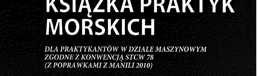 okrętownictwie. Znalazło to również odzwierciedlenie w sposobie określenia wybranego zadania testowego we wspomnianych książkach praktyk.