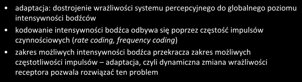 adaptacja adaptacja: dostrojenie wrażliwości systemu percepcyjnego do globalnego poziomu