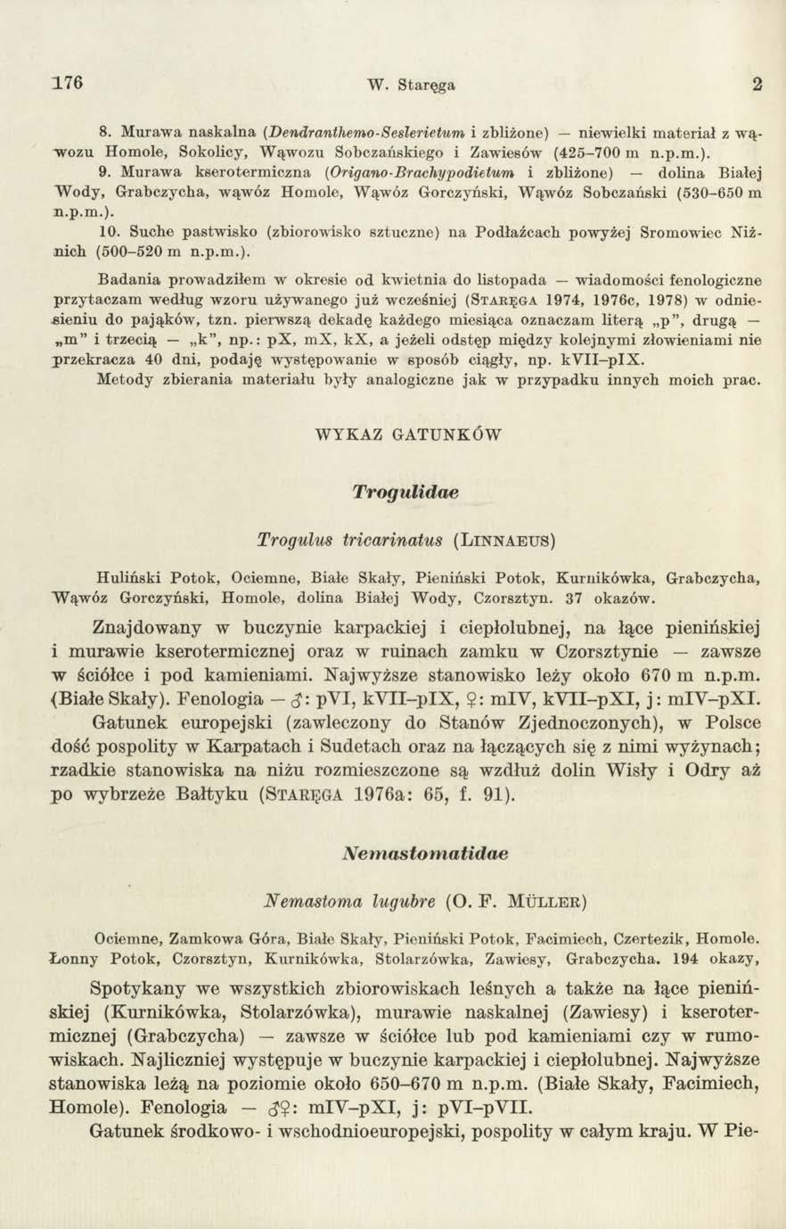 176 W. Staręga 2 8. M uraw a naskalna (Dendranthemo-Seslerietum i zbliżone) niewielki m ateriał z w ą wozu Homole, Sokolicy, W ąwozu Sobczańskiego i Zawiesów (425-700 in n.p.m.). 9.