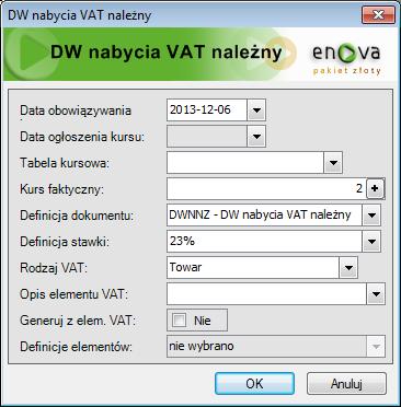 Naliczanie DW nabycia VAT należny Dokument DW nabycia VAT należny Predekretacja dokumentu przy automatycznym zatwierdzaniu dok.