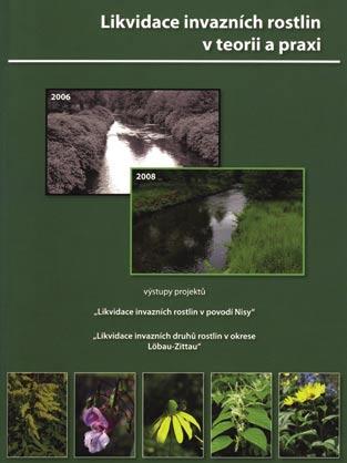 DODATEK A ZWALCZANIE ROśLIN INWAZYJNYCH W CZECHACH I NIEMCZECH NA PRZYKłADZIE REJONU LIBERCA (LIBERECKÝ KRAJ) I POWIATU LÖBAU-ZITTAU (SAKSONIA) NIEPOżąDANE GATUNKI ROśLIN W REGIONIE LIBERCA I W