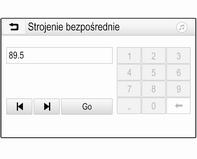 22 Radioodtwarzacz Zostaje wyszukana i automatycznie włączona następna stacja, której sygnał jest odpowiednio dobry.