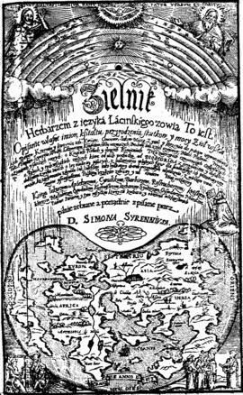 Herbarium w Polsce XV - XVII w., np. zielnik S. Falimirza (1534), H. Spiczyńskiego (1542), M.