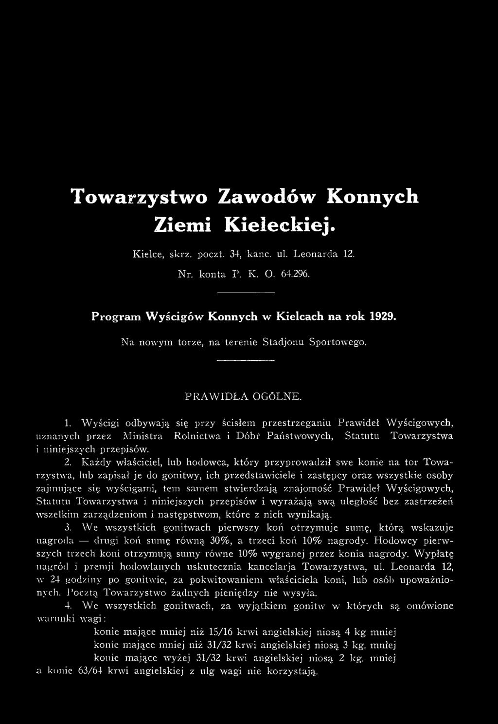 samem stw ierdzają znajom ość P raw ideł W yścigowych, S tatutu T ow arzystw a i niniejszych przepisów i.