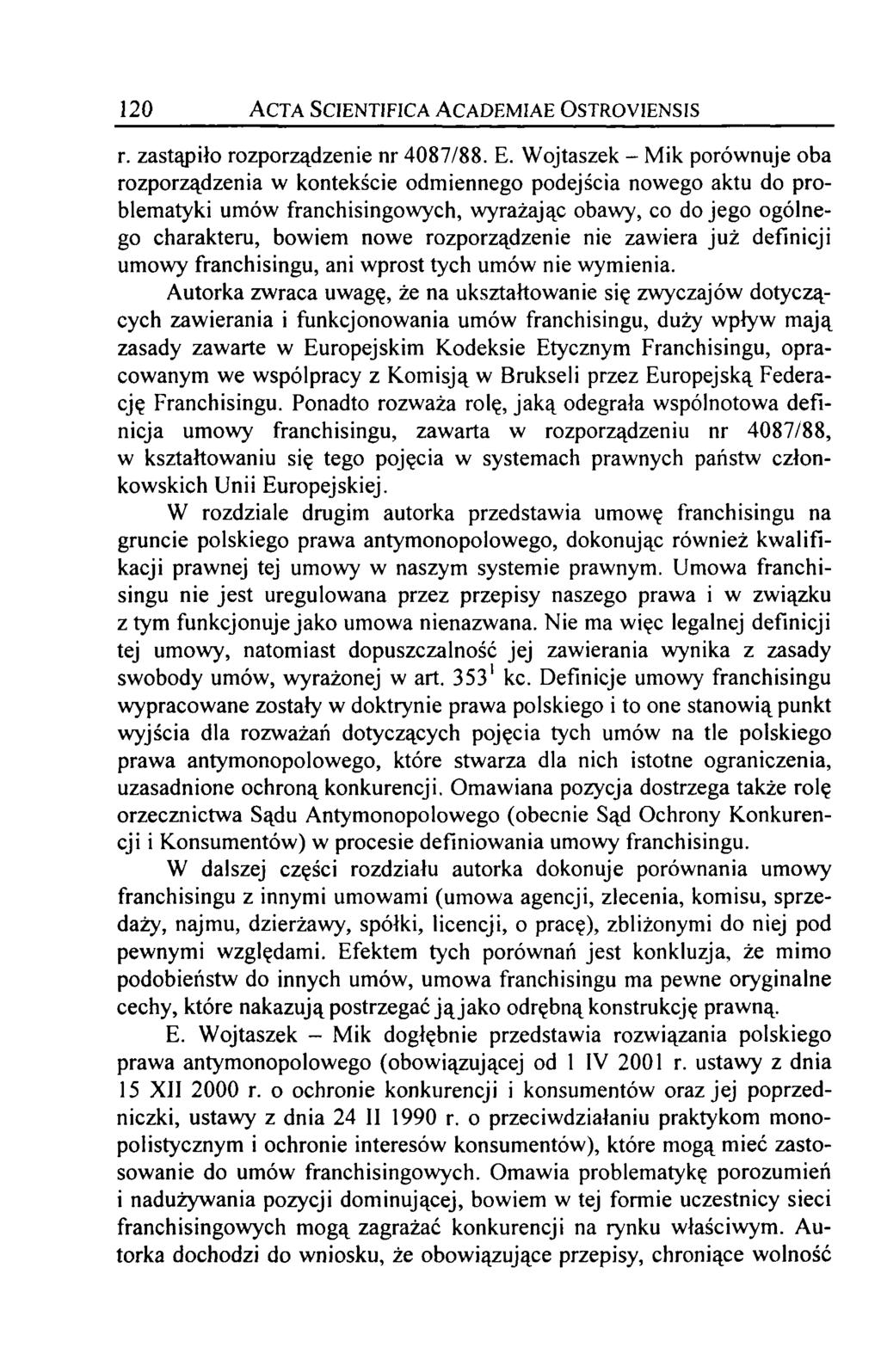 120 Acta Scientifica Academiae Ostroyiensis r. zastąpiło rozporządzenie nr 4087/88. E.