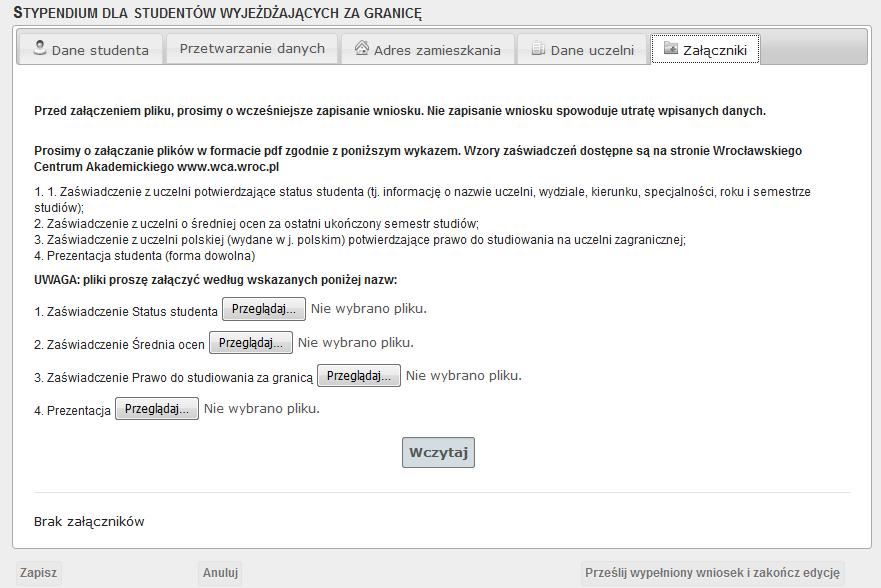 UWAGA: pliki proszę nazwać według wskazanych poniżej nazw: 1. Zaświadczenie_ status studenta 2. Zaświadczenie_ Średnia ocen 3. Zaświadczenie_ Prawo do studiowania za granicą 4.