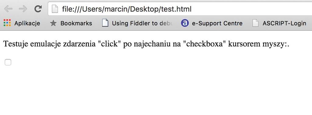 Obiekty i zdarzenia na stronie Przykład emulowania zdarzenia click : <form> <input type="checkbox" id="mycheck"