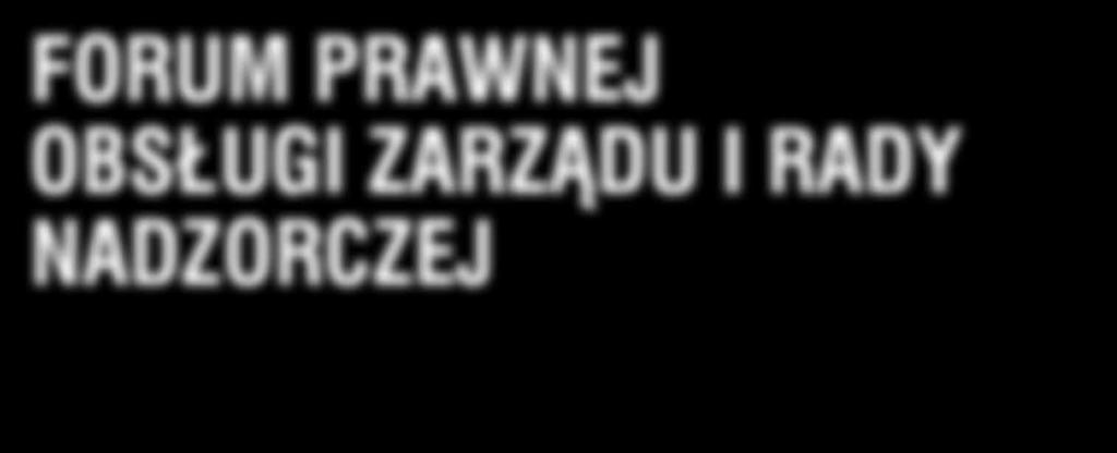 KAROL SZYMAŃSKI Of Counsel kancelarii RKKW KWAŚNICKI, WRÓBEL & Partnerzy MARCIN SERAFIN Partner, MARUTA WACHTA SP.J. URSZULA WALASEK WALCZAK Dyrektor Wykonawczy ds. Prawnych, TAURON Polska Energia S.