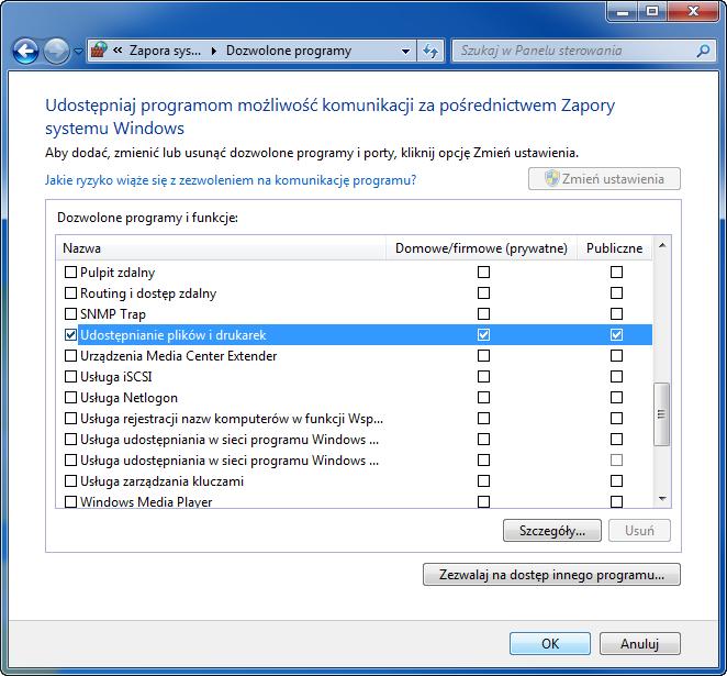 Przygotowanie przed rozpoczęciem użytkowania > Przygotowanie do wysłania dokumentu do folderu współdzielonego Konfiguracja Zapory systemu Windows Zezwól na udostępnianie plików oraz drukarek i ustaw