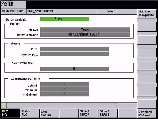 System 7.3 Diagnoza PLC w przedstawieniu jako schemat stykowy Przyciski programowane Menu PLC Info informuje o modelu PLC, wersji systemu PLC, czasie cyklu i czasie przebiegu programu użytkownika PLC.